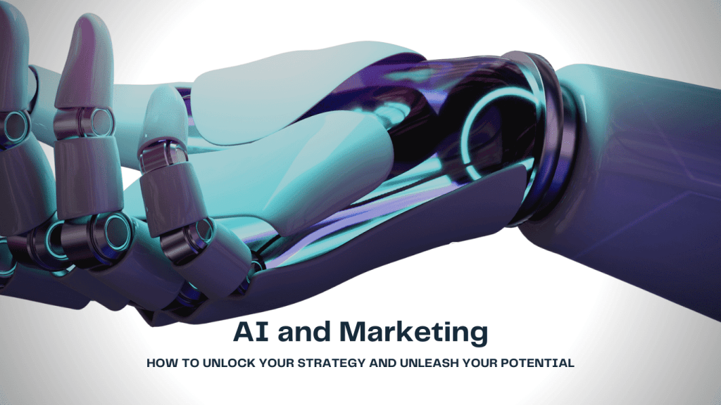 How to Unlock Your Marketing Strategy with Artificial Intelligence
